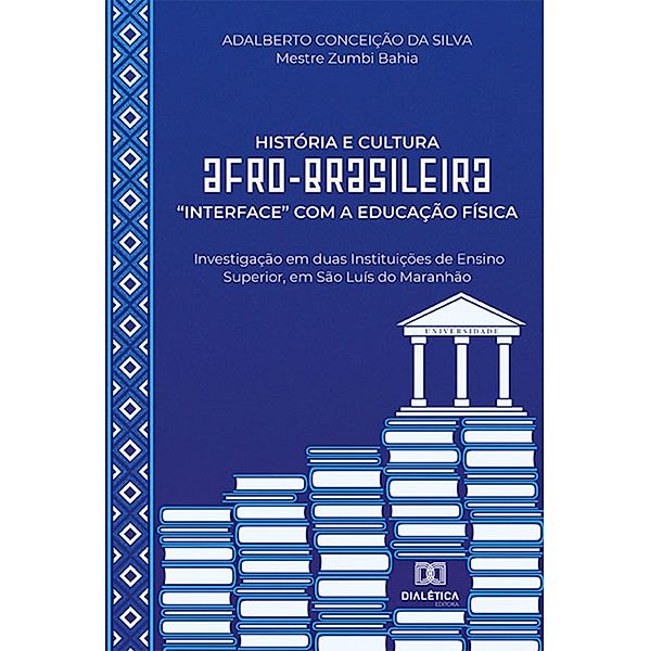 História e Cultura Afro-brasileira interface com a Educação Física, Adalberto Conceição da Silva