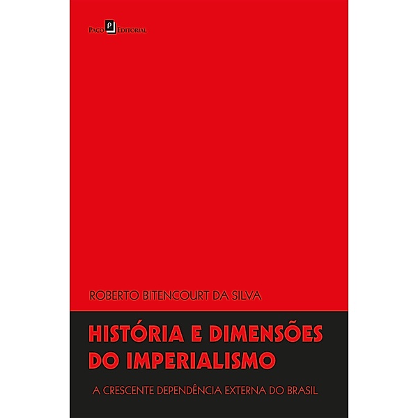 História e dimensões do imperialismo, Roberto Bitencourt Da Silva
