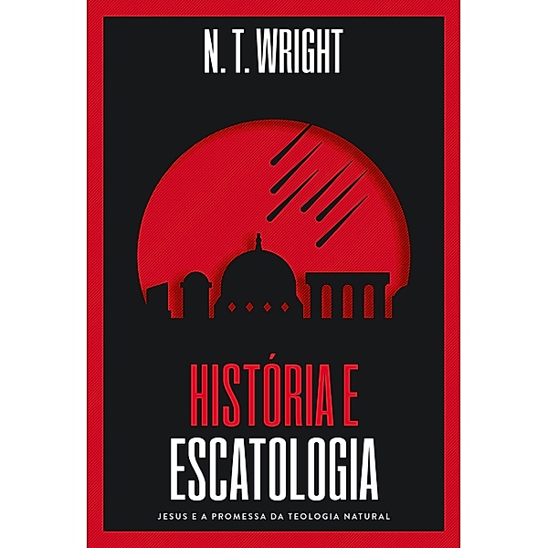 História e Escatologia, N. T. Wright