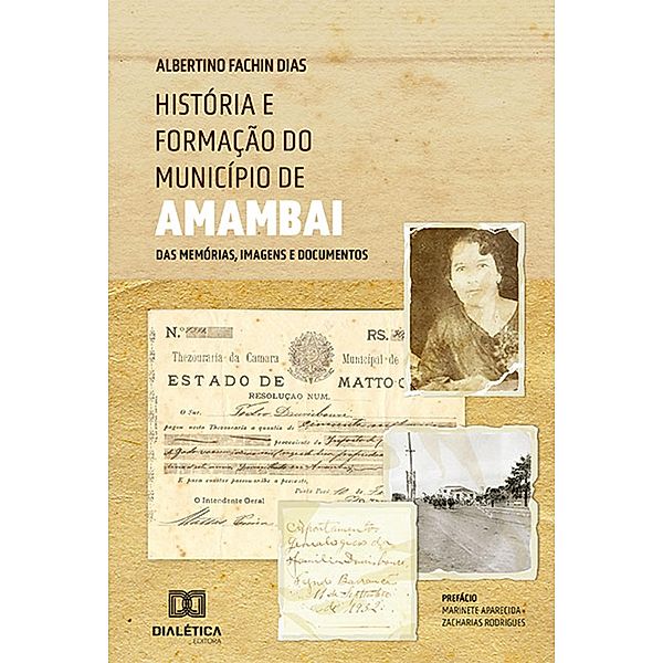 História e formação do município de Amambai, Albertino Fachin Dias