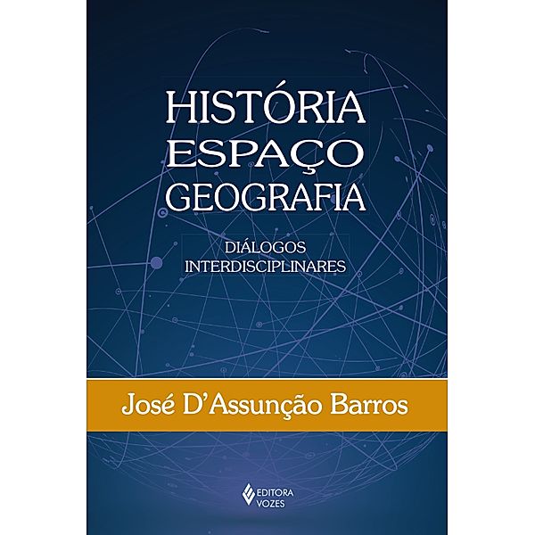 História, Espaço, Geografia, José D'Assunção Barros