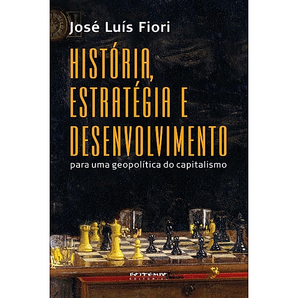 História, estratégia e desenvolvimento, José Luís Fiori