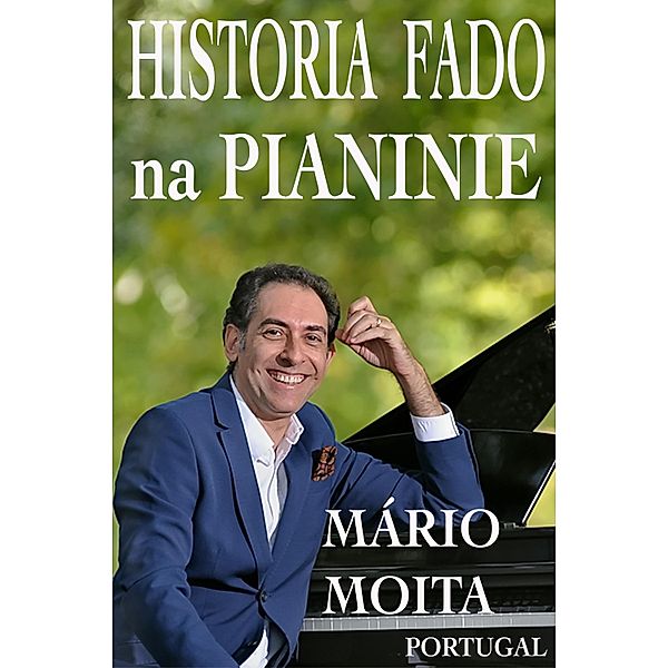 Historia Fado na Pianinie, Portugal, Mário Moita