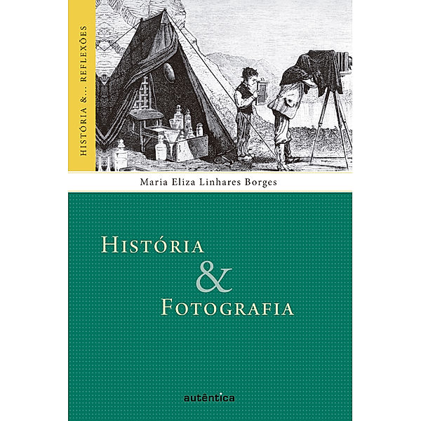 História & Fotografia, Maria Eliza Linhares Borges