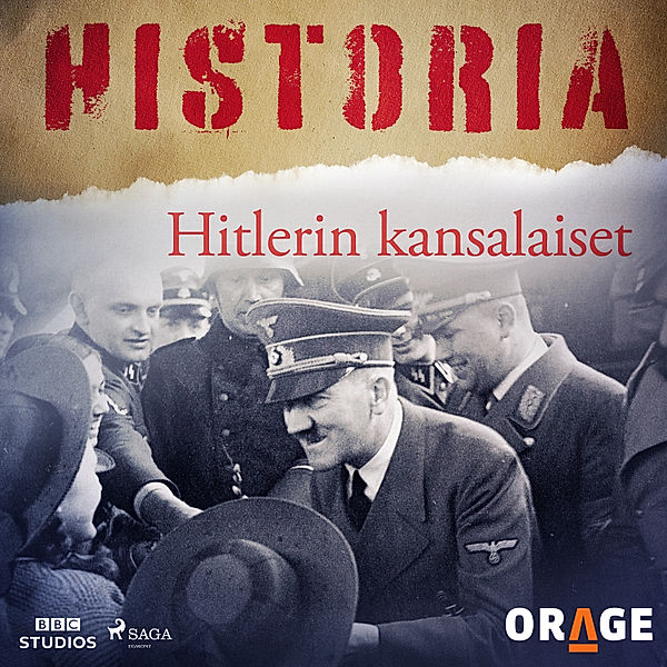 Historia - Hitlerin kansalaiset, Orage