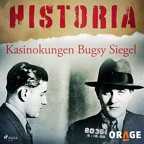 Historia - Kasinokungen Bugsy Siegel, Orage