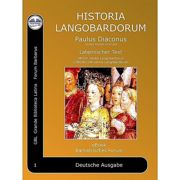 Historia Langobardorum, Paulus Diaconus - Paul Diakon