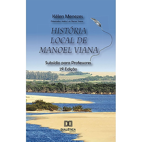 História Local de Manoel Viana, Kélen Menezes