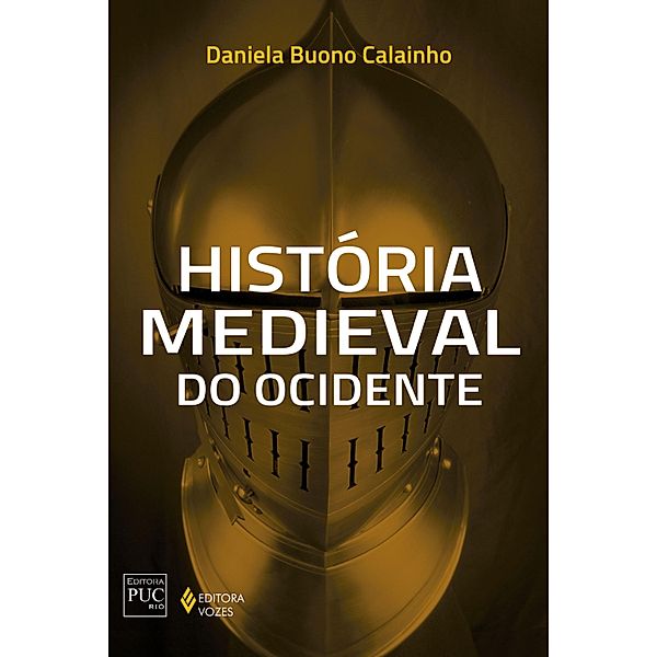 História medieval do Ocidente / História Geral, Daniela Buono Calainho