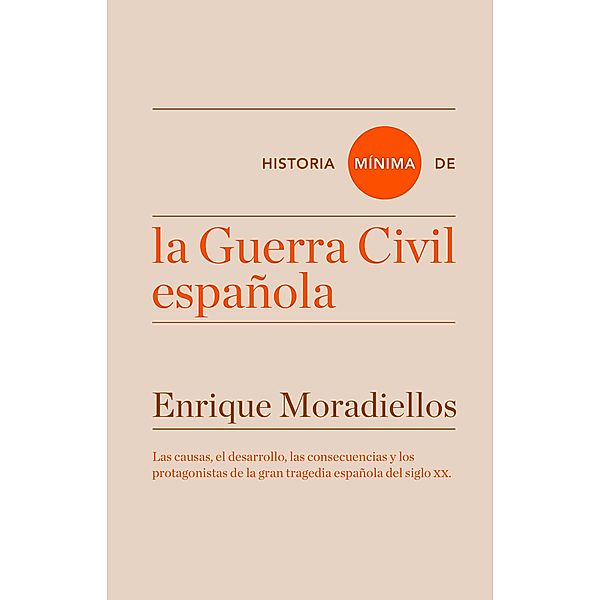 Historia mínima de la Guerra Civil española, Enrique Moradiellos