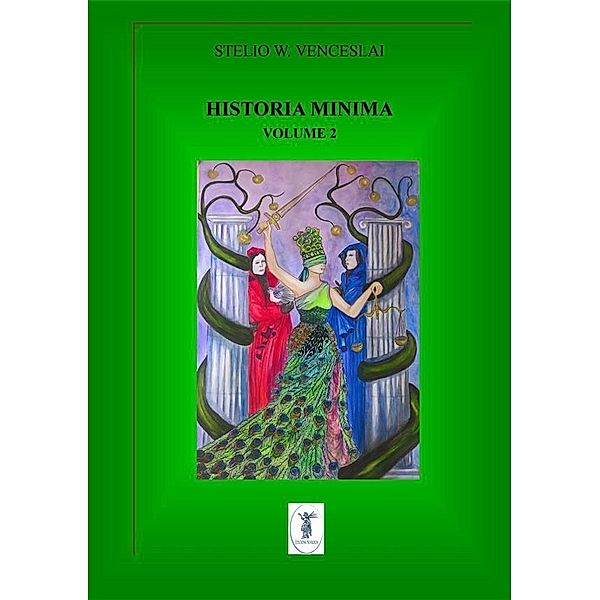 Historia minima - Vol. II, Stelio W. Venceslai
