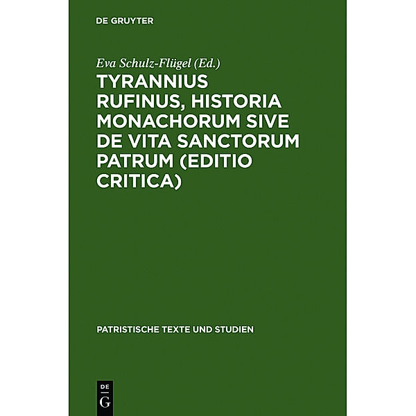 Historia Monachorum sive de Vita Sanctorum Patrum, Rufin von Aquileja