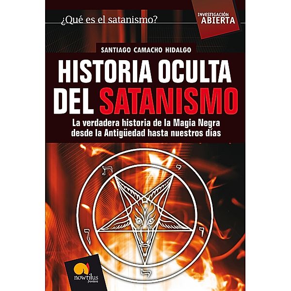 Historia oculta del Satanismo / Investigación Abierta, Santiago Camacho Hidalgo