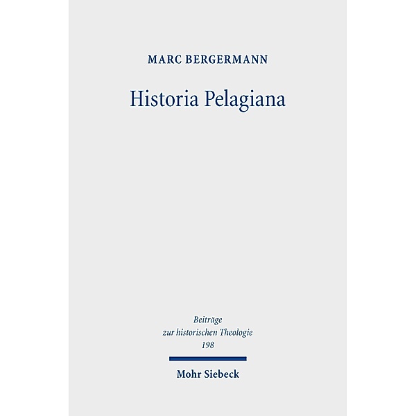 Historia Pelagiana, Marc Bergermann
