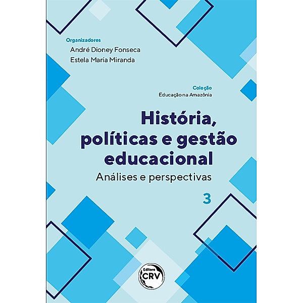 História, políticas e gestão educacional, André Dioney Fonseca, Estela María Miranda