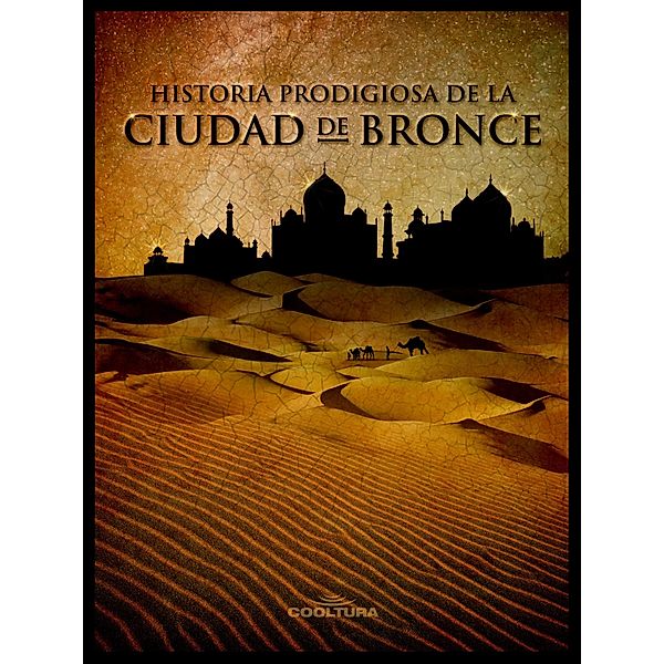 Historia prodigiosa de la Ciudad de Bronce, Anónimo