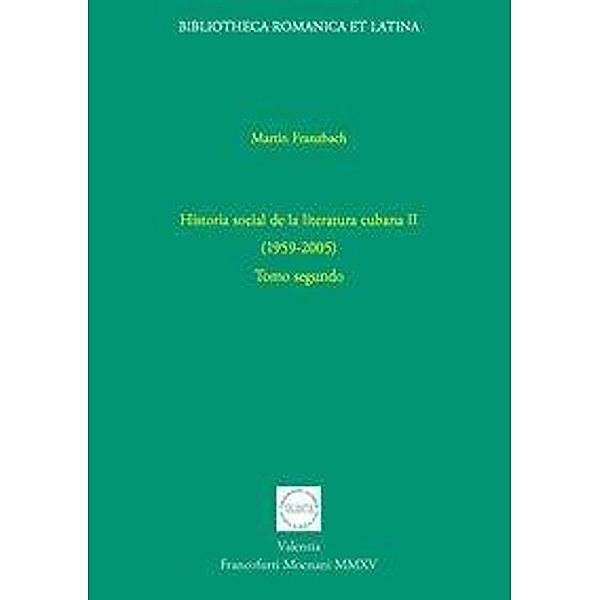 Historia social de la literatura cubana (1959-2005), Martin Franzbach
