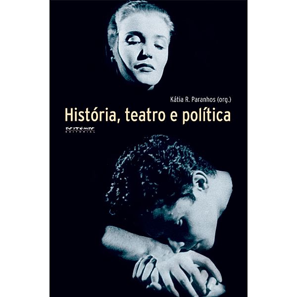 História, teatro e política, Kátia Paranhos