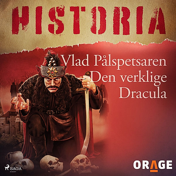 Historia - Vlad Pålspetsaren – Den verklige Dracula, Orage
