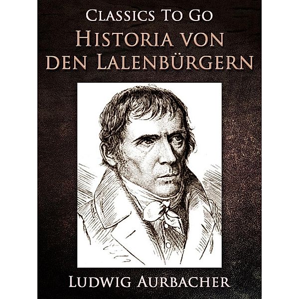 Historia von den Lalenbürgern, Ludwig Aurbacher