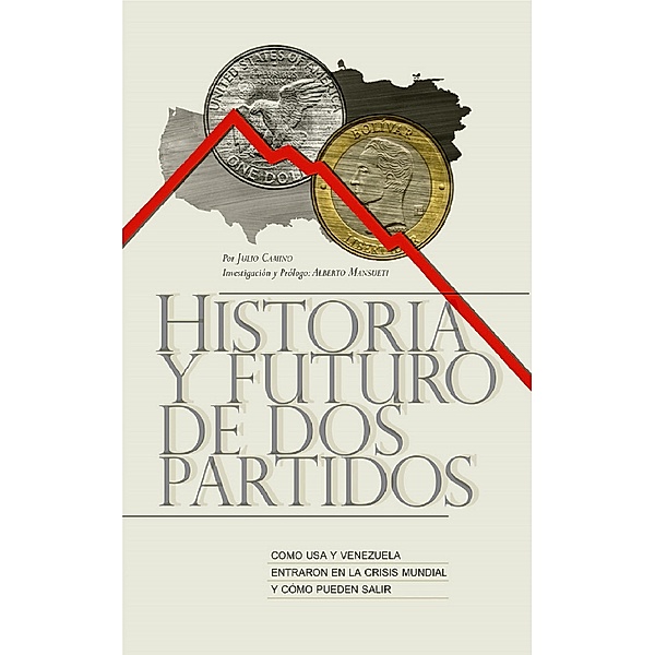 Historia y Futuro de Dos Partidos, Julio Camino