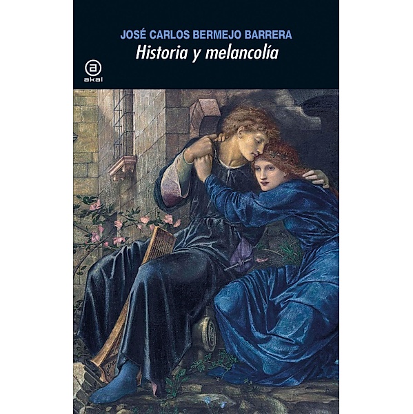 Historia y melancolía / Universitaria Bd.376, José Carlos Bermejo Barrera