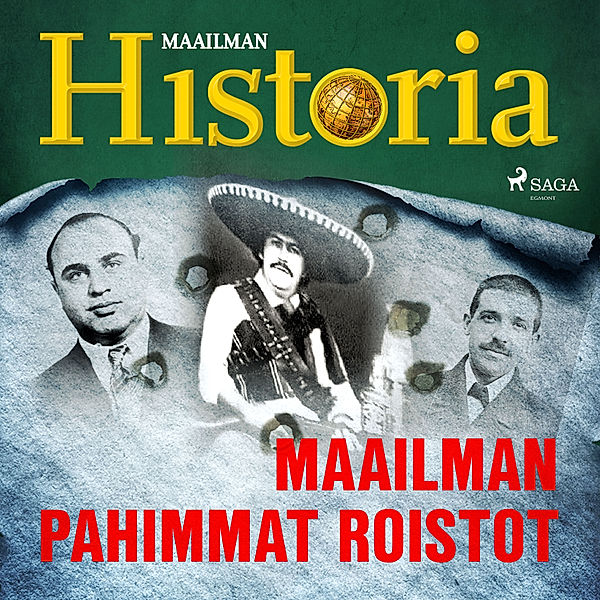 Historian käännekohtia - 19 - Maailman pahimmat roistot, Maailman Historia