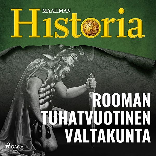 Historian käännekohtia - Rooman tuhatvuotinen valtakunta, Maailman Historia