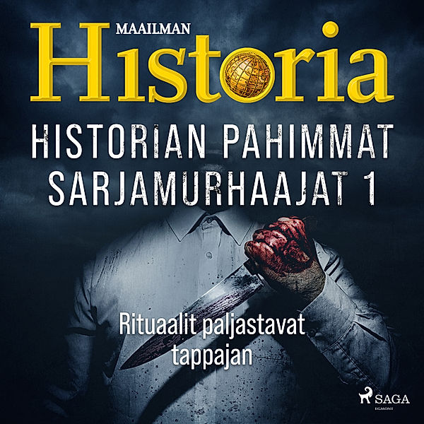 Historian pahimmat sarjamurhaajat - 1 - Historian pahimmat sarjamurhaajat 1 - Rituaalit paljastavat tappajan, Maailman Historia