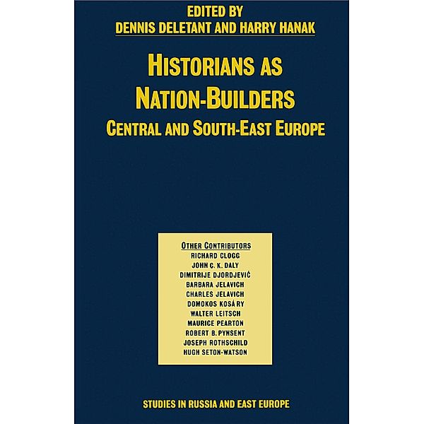 Historians as Nation Builders / Studies in Russia and East Europe