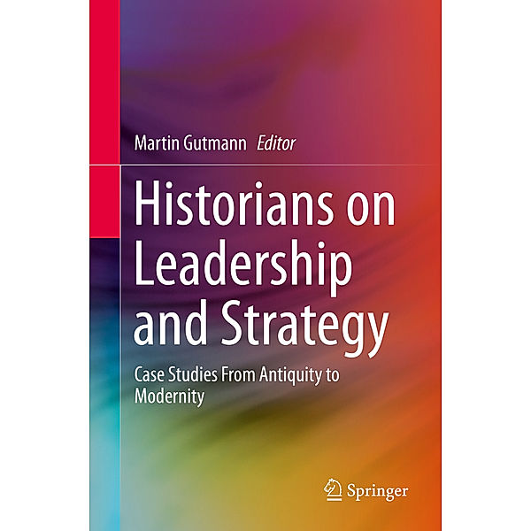 Historians on Leadership and Strategy