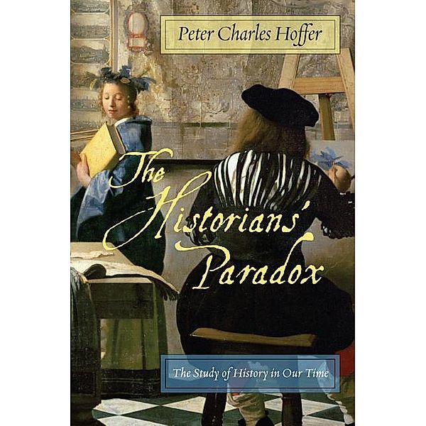 Historians Paradox, Peter Charles Hoffer