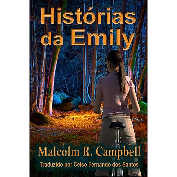 Histórias da Emily, Malcolm R. Campbell