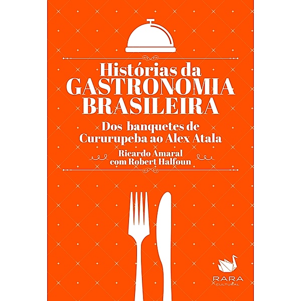 Histórias da gastronomia brasileira, Ricardo Amaral