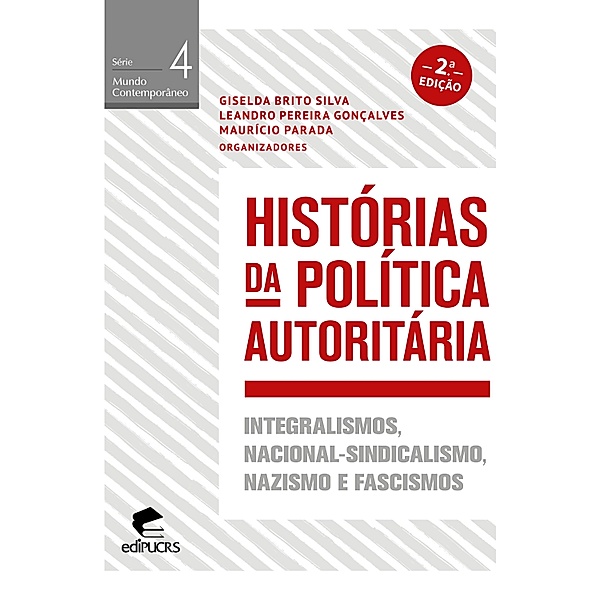Histórias da política autoritária, Giselda Brito Silva, Leandro Pereira Gonçalves, Maurício Parada