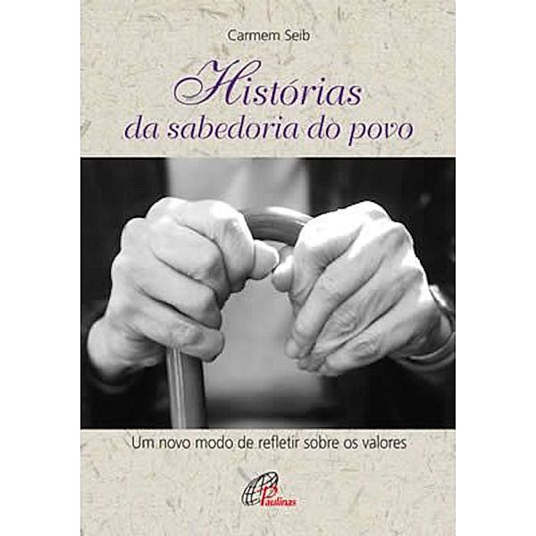 Histórias da sabedoria do povo, Carmen Seib