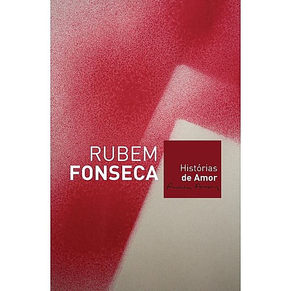 Histórias de amor, Rubem Fonseca
