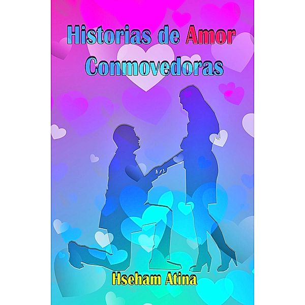Historias de Amor Conmovedoras, Hseham Atina