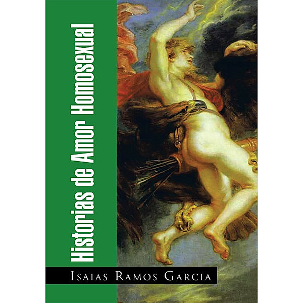 Historias De Amor Homosexual, Isaias Ramos Garcia