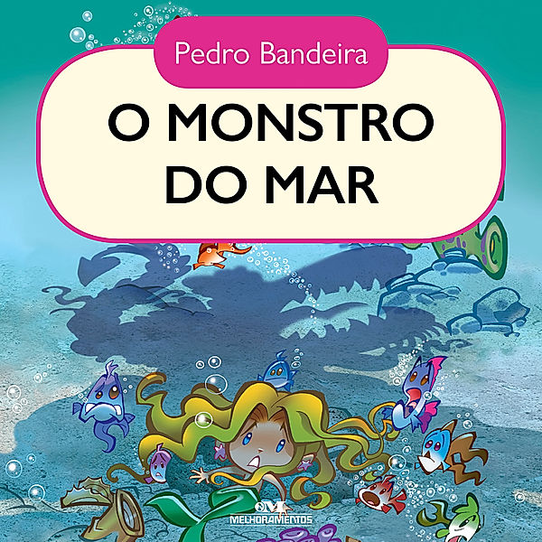 Histórias de comportamento - O monstro do mar, Pedro Bandeira