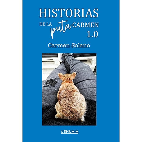 Historias de la puta Carmen, Carmen Solano