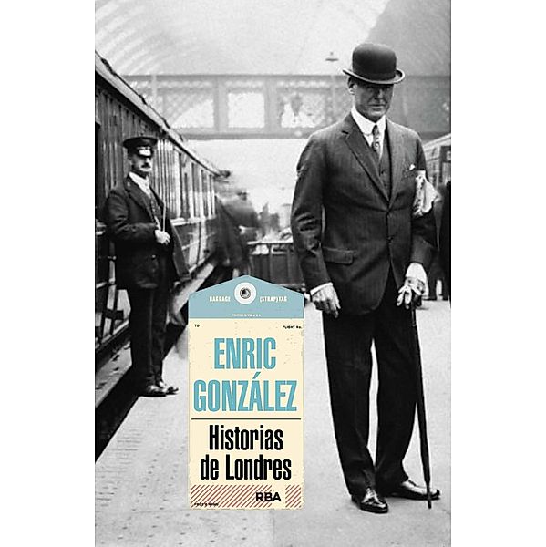 Historias de Londres, Enric González