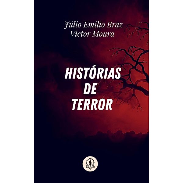 Histórias de Terror, Júlio Emíio Braz, Victor Moura