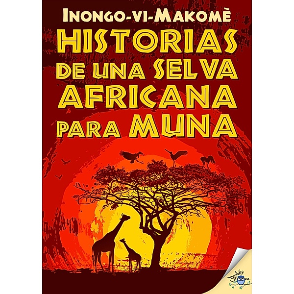 Historias de una selva africana para Muna, Inongo-vi Makomè