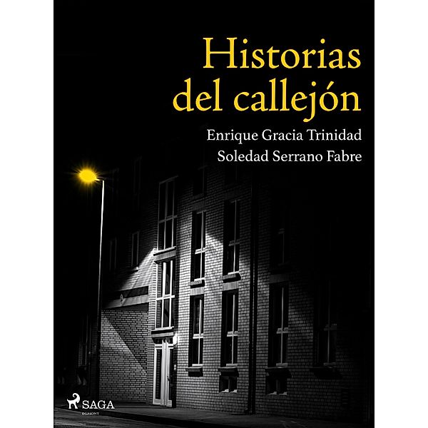 Historias del callejón, Soledad Serrano Fabre, Enrique Gracia Trinidad