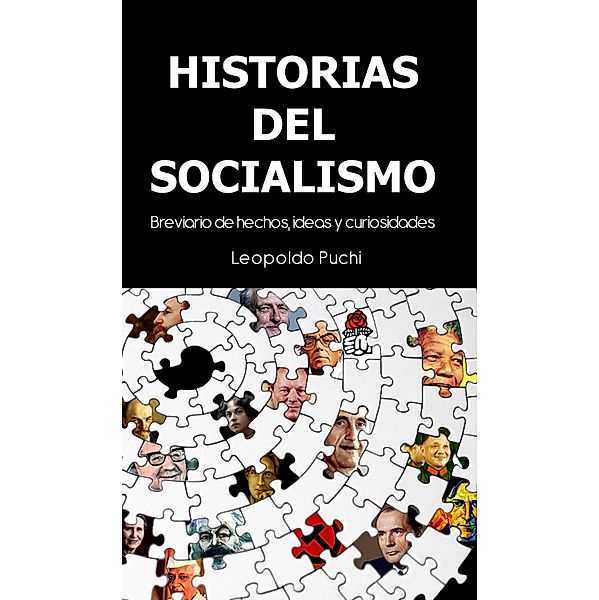 Historias del socialismo, Leopoldo Puchi