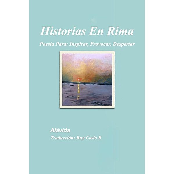 Historias En Rima, Alavida