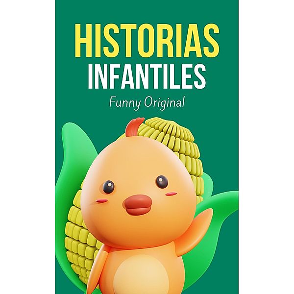 Historias Infantiles (Children World, #1) / Children World, Steisy Lizeth