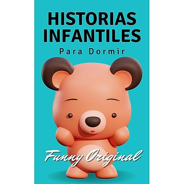 Historias Infantiles Para Dormir (Good Kids, #1) / Good Kids, Good Kids