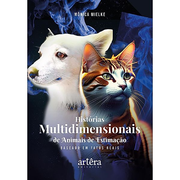 Histórias Multidimensionais de Animais de Estimação, Mônica Mielke